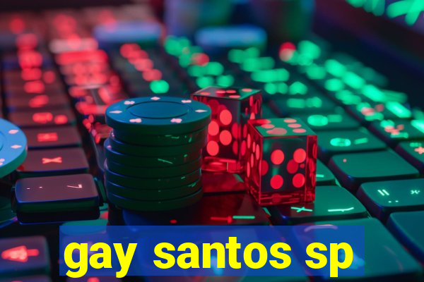 gay santos sp